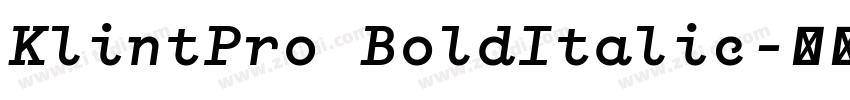 KlintPro BoldItalic字体转换 KlintPro BoldItalic字体转换